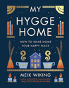 Meik Wiking Book My Hygge Home - How to Make Home Your Happy Place